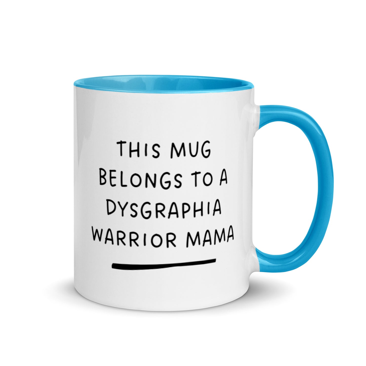 Dysgraphia Warrior Mug with Color Inside