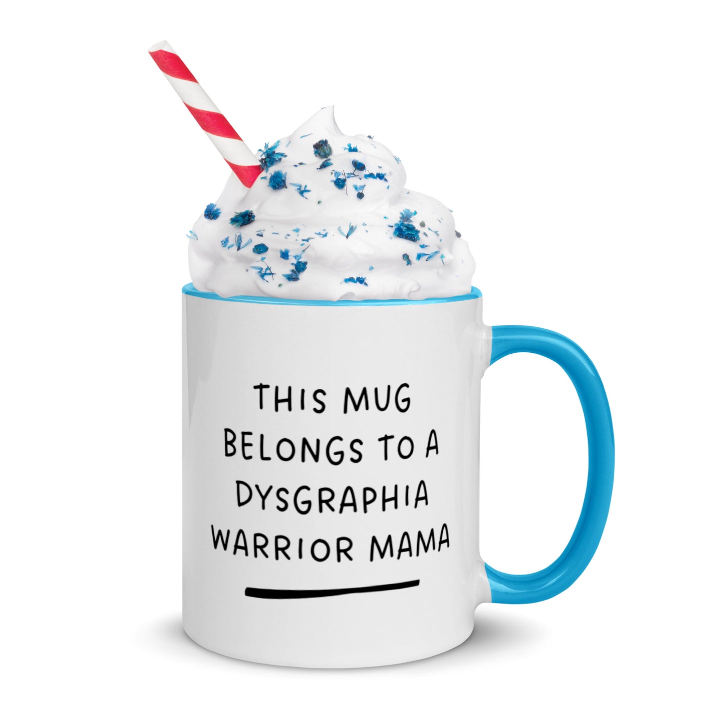 Dysgraphia Warrior Mug with Color Inside