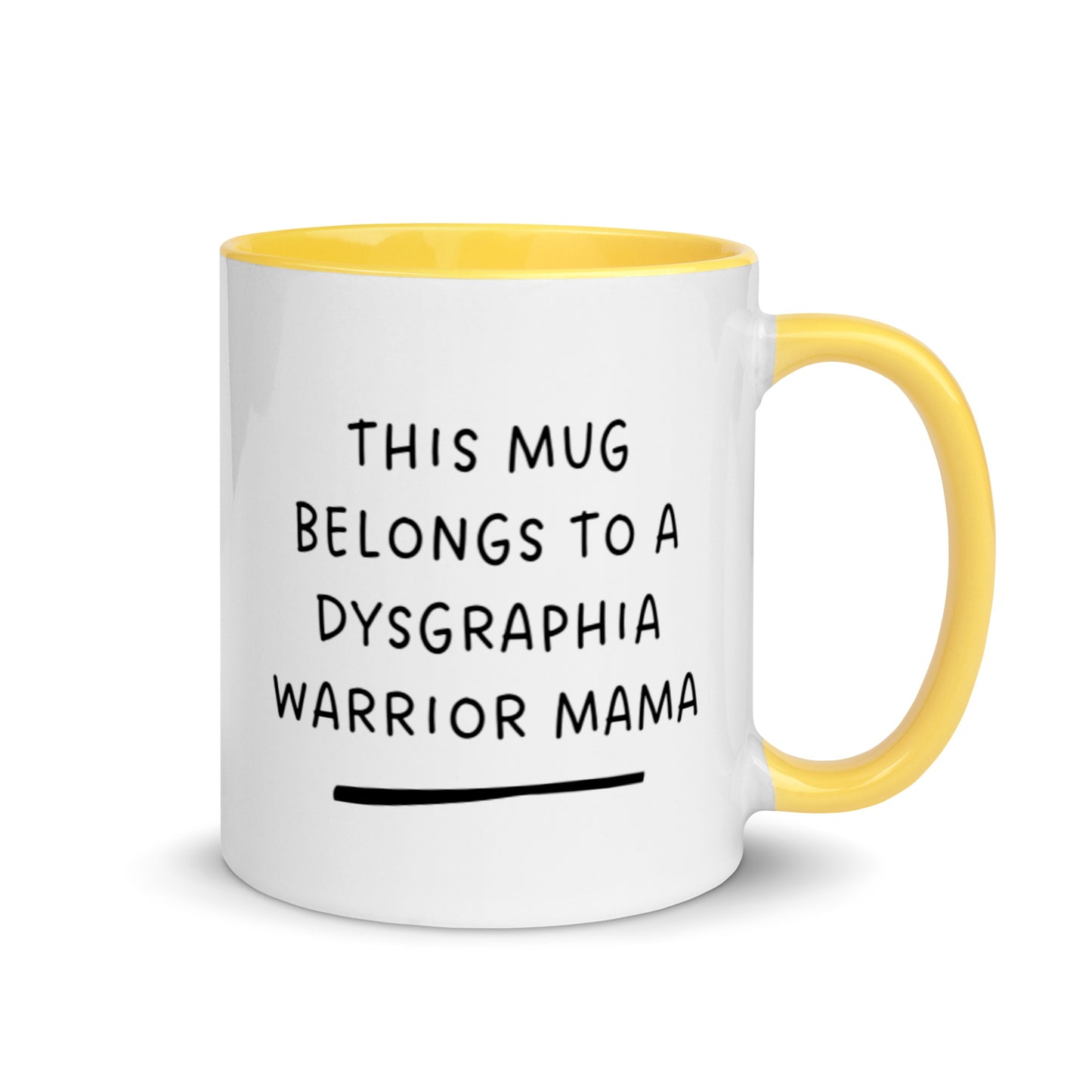 Dysgraphia Warrior Mug with Color Inside