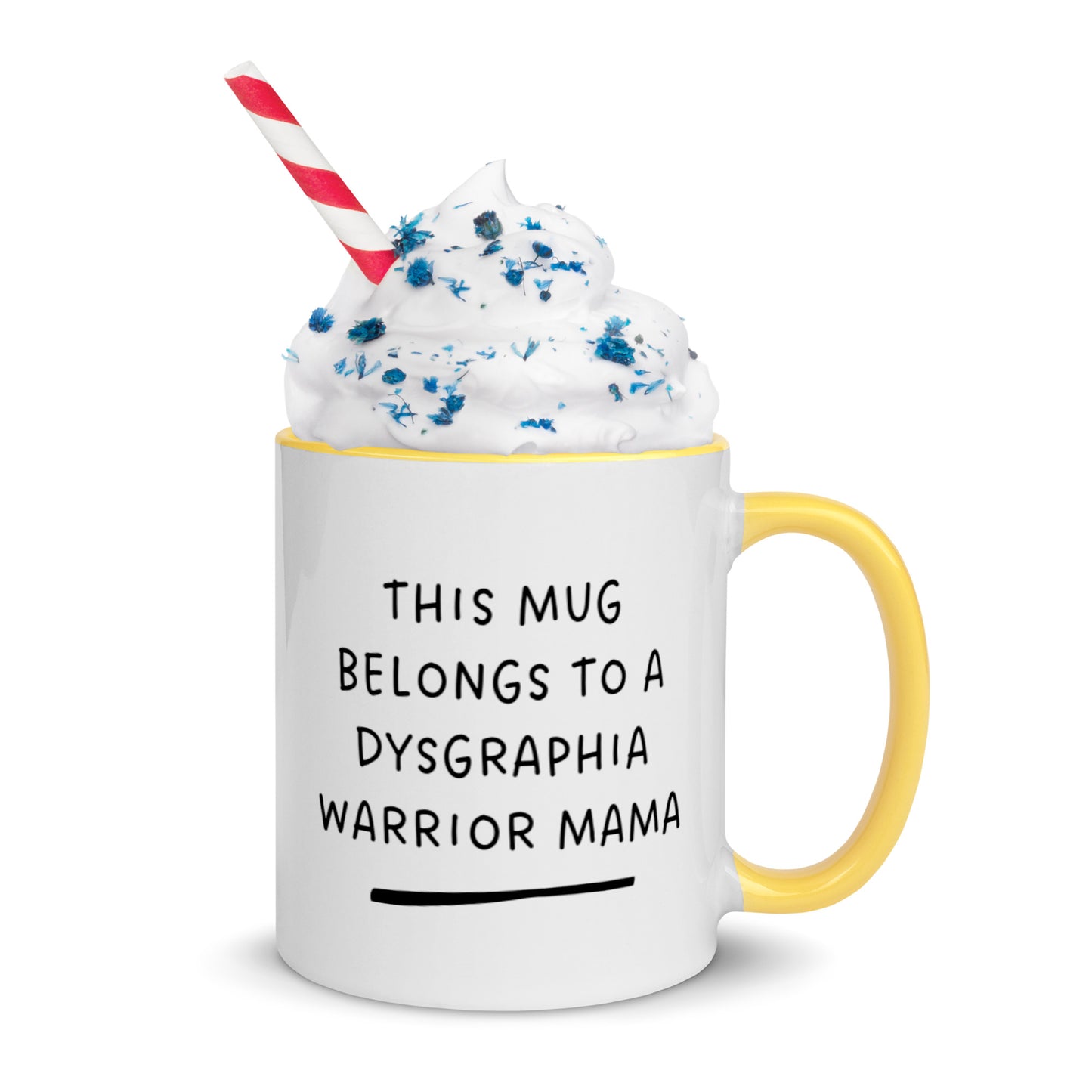 Dysgraphia Warrior Mug with Color Inside