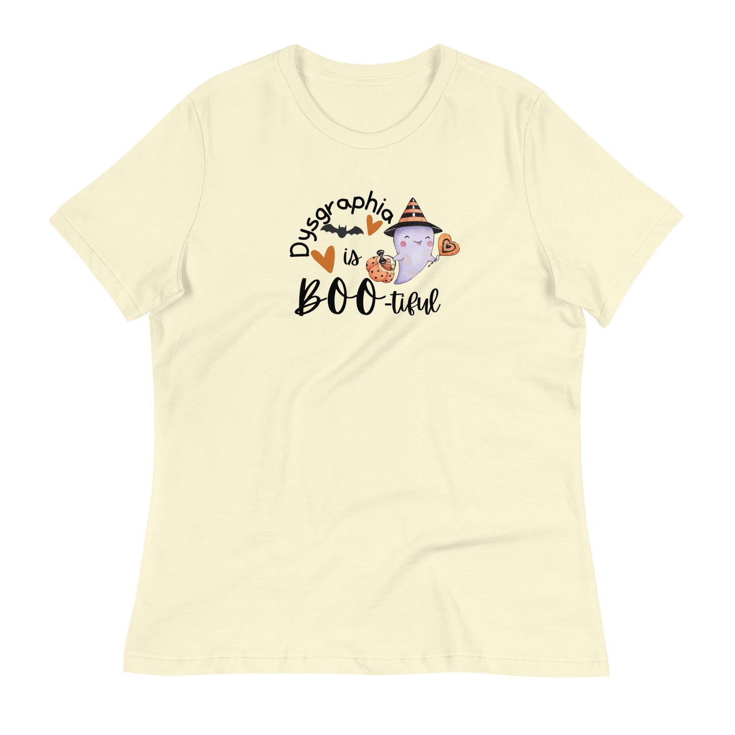 Dysgraphia is Boo-tiful Women's Relaxed T-Shirt
