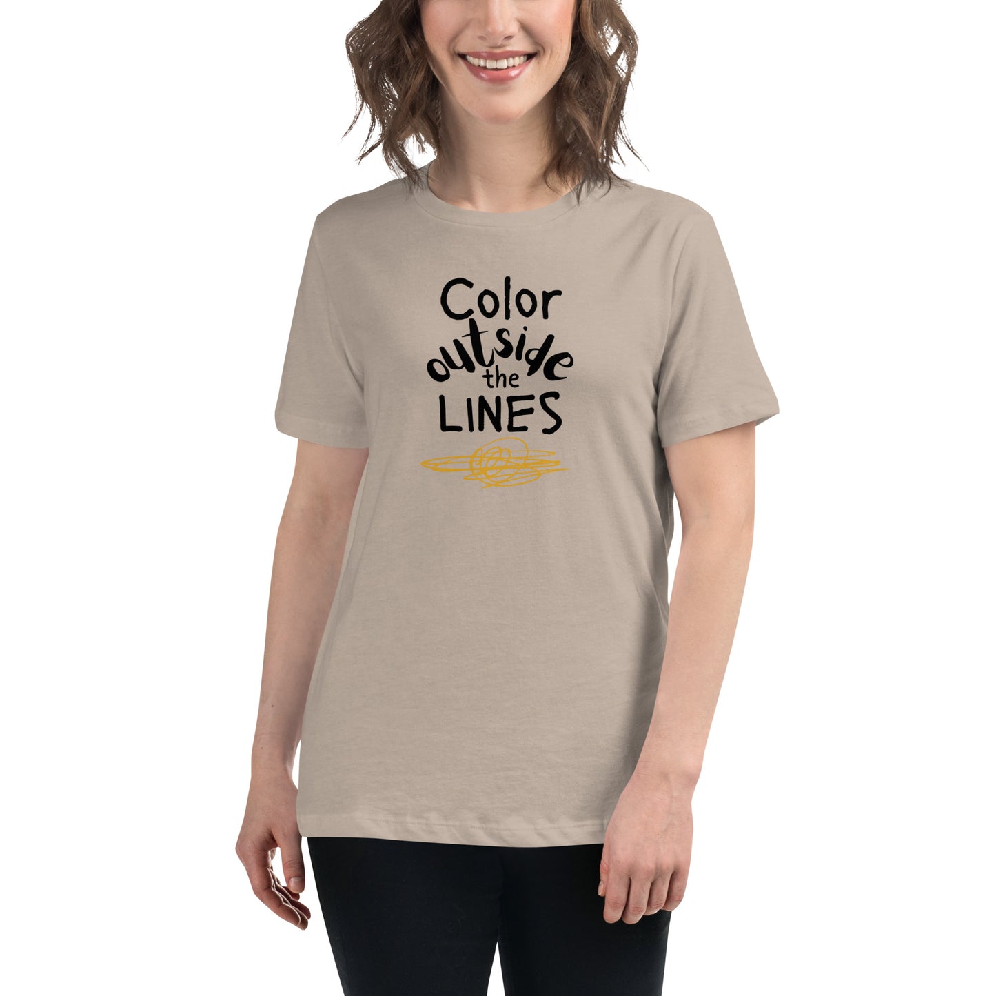 Color Outside the Lines Women's T-Shirt (dark lettering) Multiple colors available