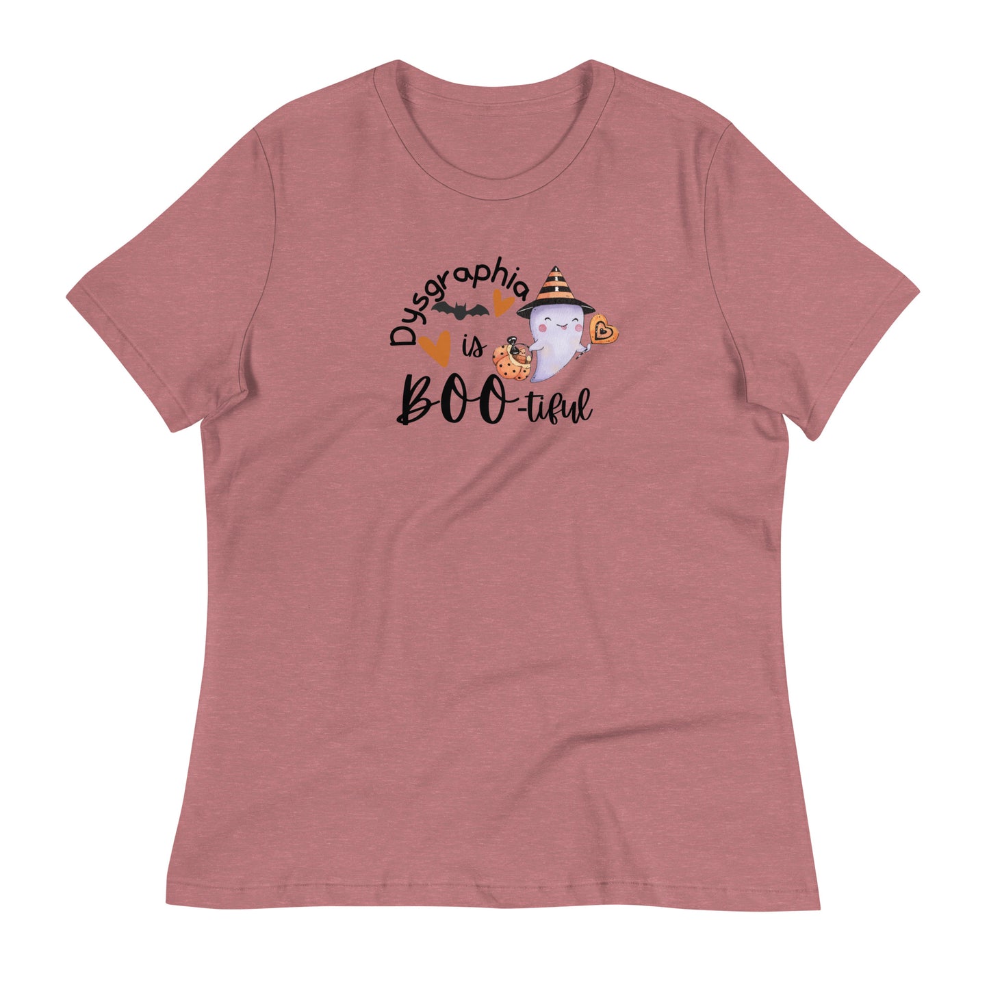 Dysgraphia is Boo-tiful Women's Relaxed T-Shirt