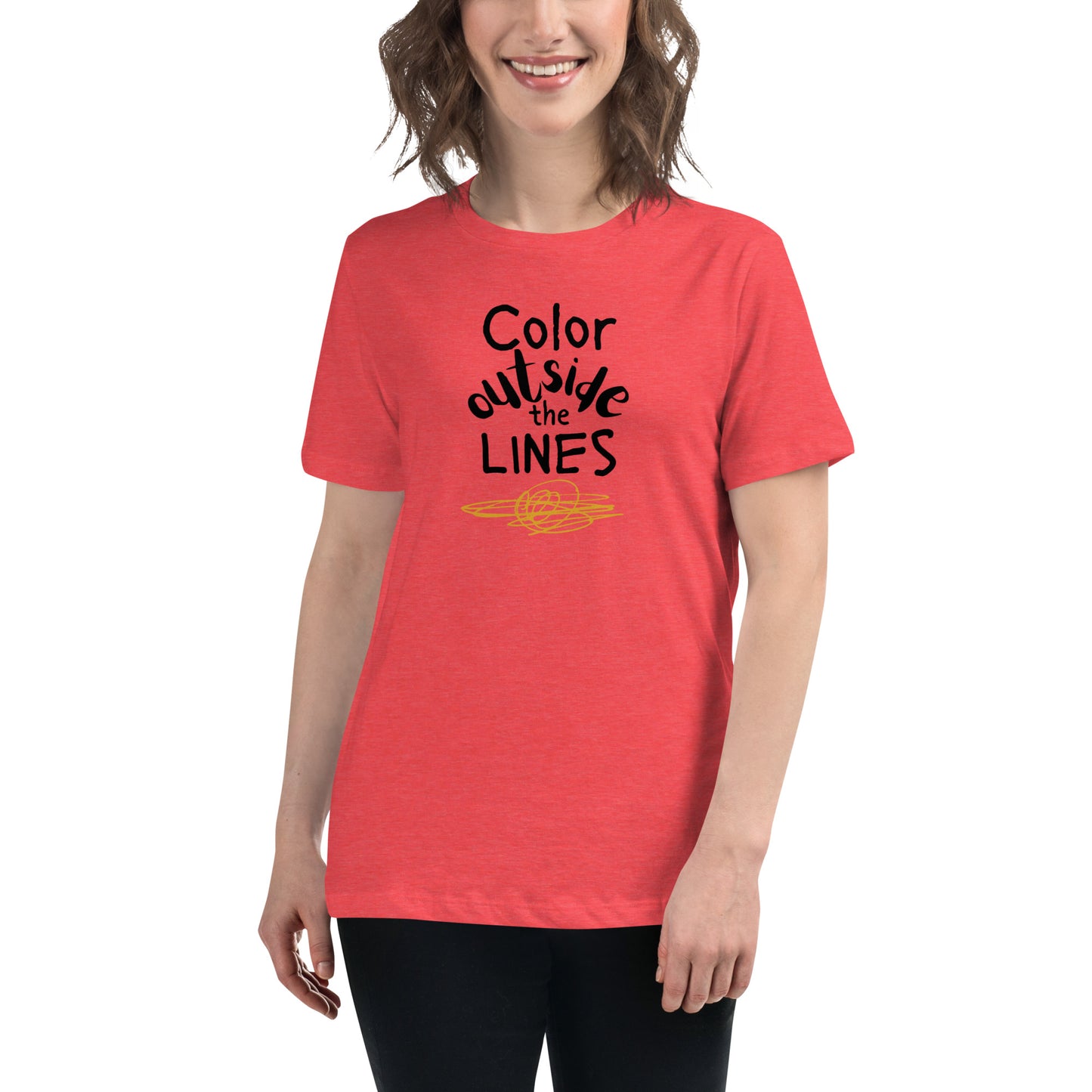 Color Outside the Lines Women's  T-Shirt (dark lettering) Multiple colors available