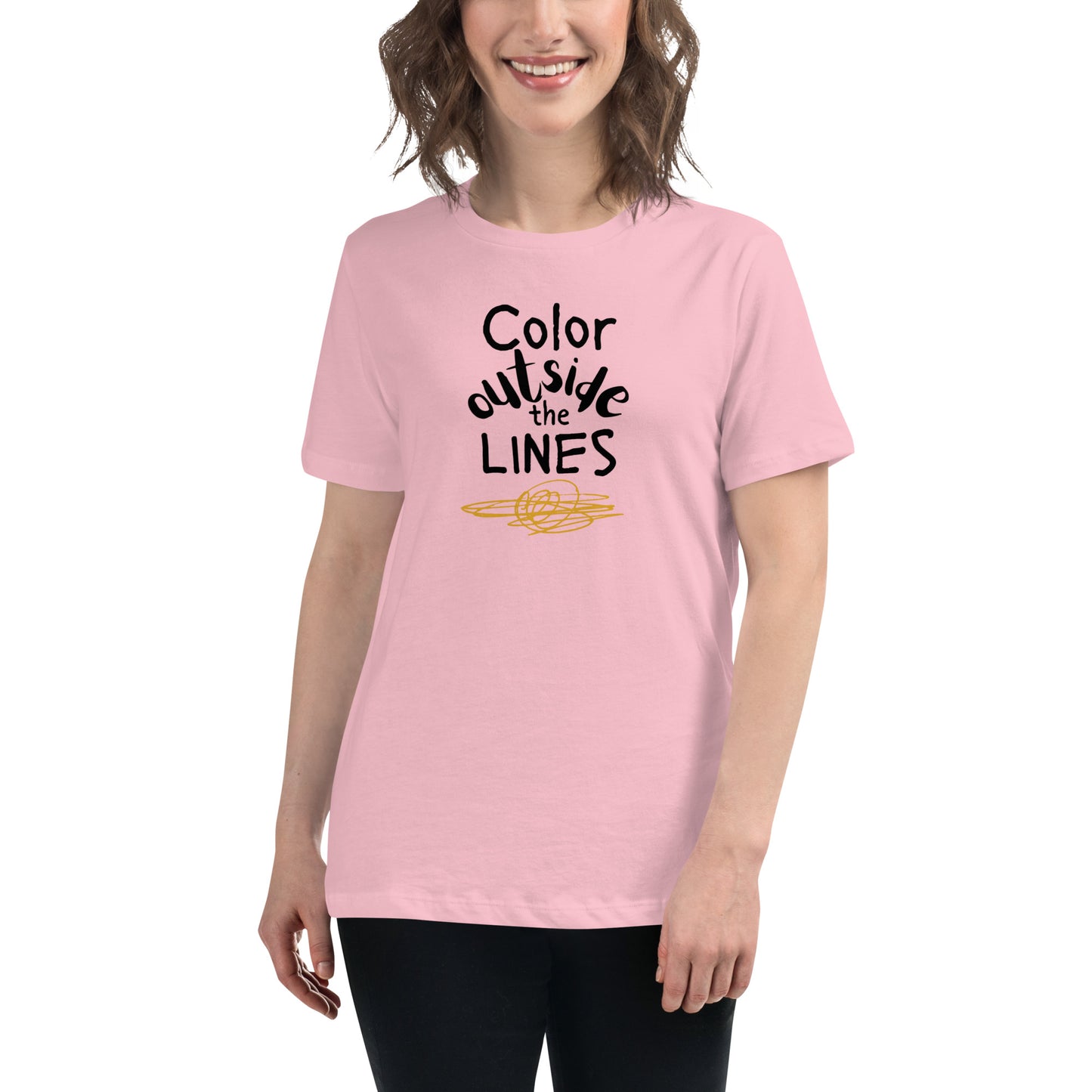 Color Outside the Lines Women's  T-Shirt (dark lettering) Multiple colors available